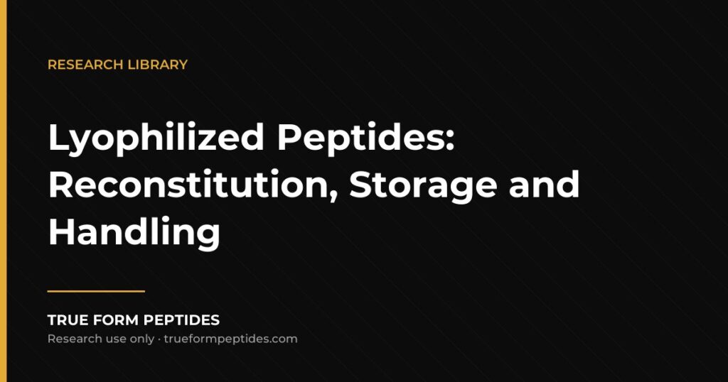 Lyophilized peptide reconstitution, storage and handling True Form Peptides research library cover